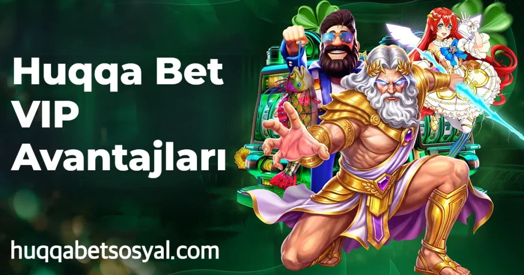 Huqqa Bet VIP Avantajları