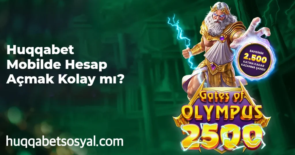 Huqqabet Mobilde Hesap Açmak Kolay mı?